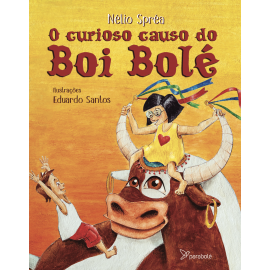 O curioso causo do Boi Bolé