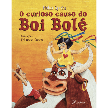 O curioso causo do Boi Bolé